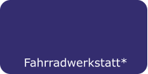 Fahrradwerkstatt*
