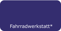 Fahrradwerkstatt*